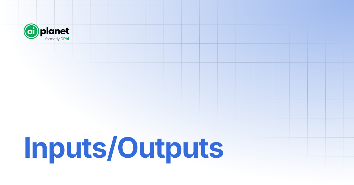 Inputs/Outputs | GenAI Stack